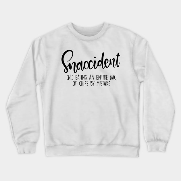 Snaccident Funny Aesthetic Word Definition Crewneck Sweatshirt by Slletterings